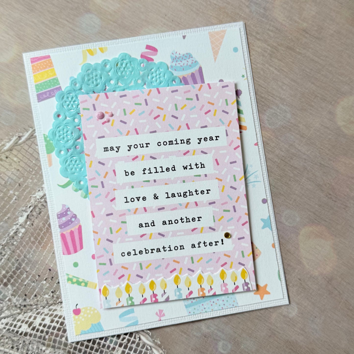 【手作心意卡】生日許願系列生日卡 - May your coming year be filled with love & laughter and another celebration after!