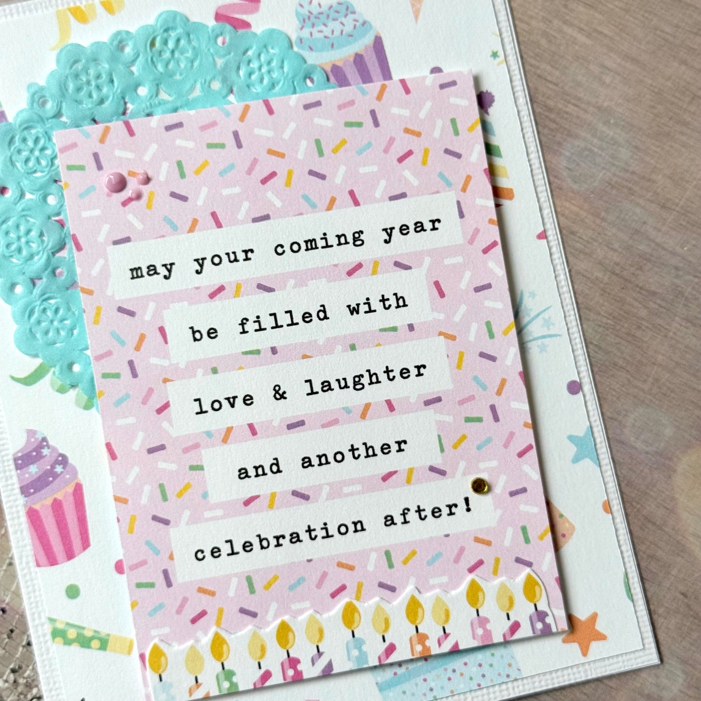 【手作心意卡】生日許願系列生日卡 - May your coming year be filled with love & laughter and another celebration after!