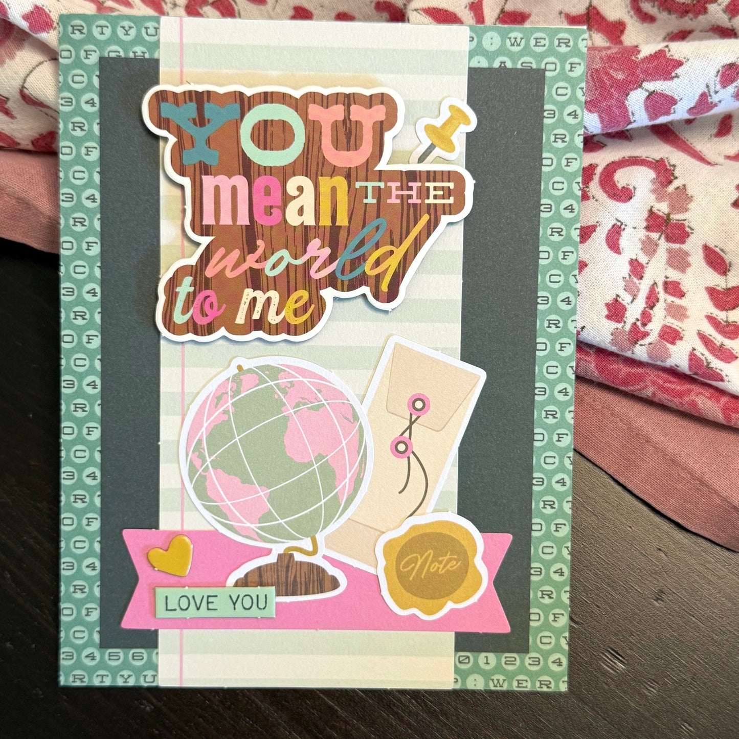 【手作心意卡】值得重視的人和事系列萬用卡 - You mean the world to me
