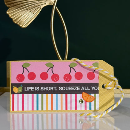 【手作心意卡】禮物掛牌系列 - Life is short, squeeze all